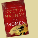 A photo of the Kristin Hannah book, The Women cover.