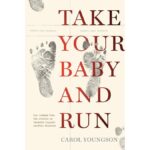 Book cover of take your baby and run